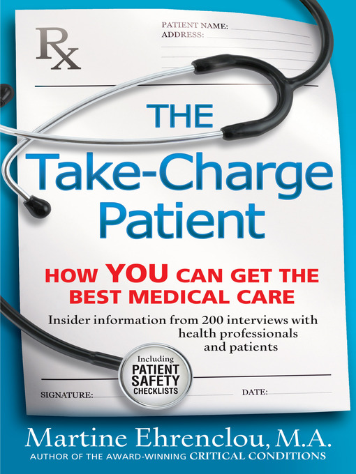 Title details for The Take-Charge Patient by Martine Ehrenclou - Available